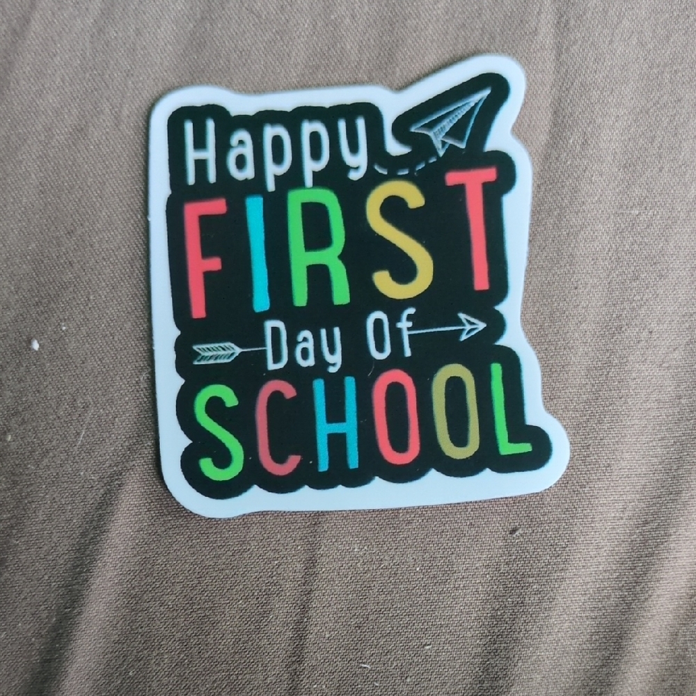 Colorful 'Happy First Day of School' Sticker 🔥🔥🔥20/$10, Bundle And Save